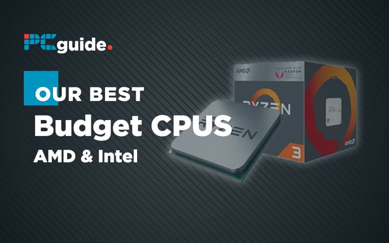The Best Budget CPUs of 2023 - Intel & AMD Ryzen Cheap Processors