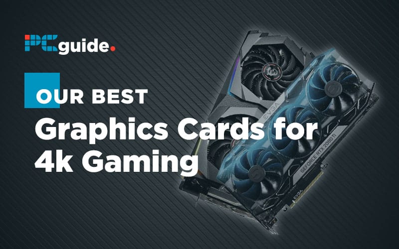 Best video card online for 4k gaming