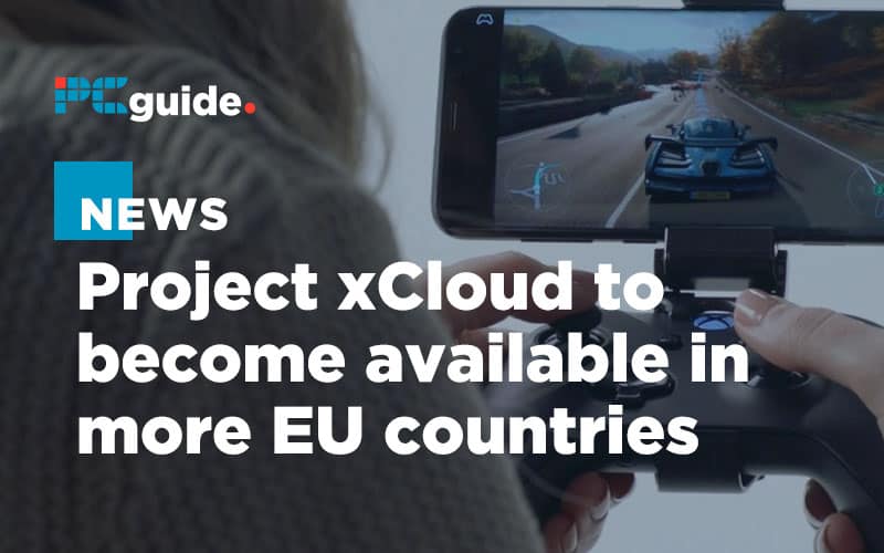Project xcloud to become available in more EU countries
