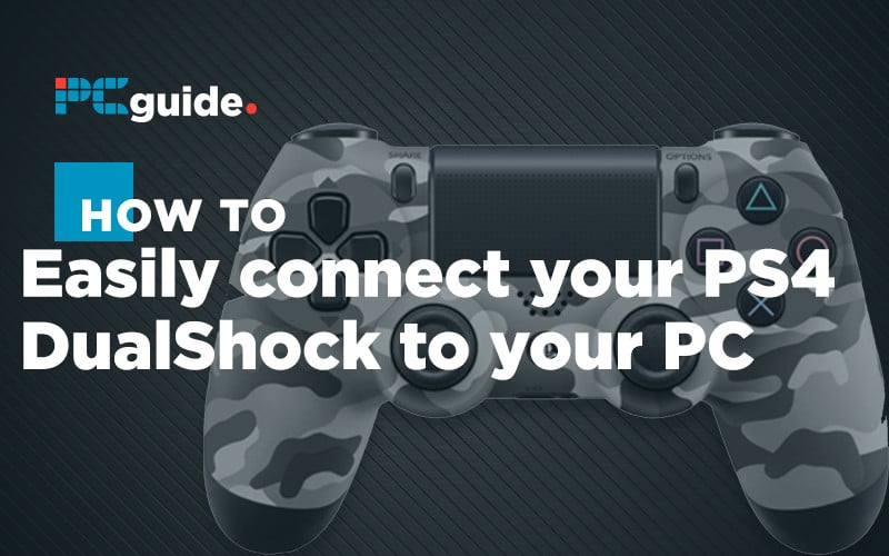 How to connect your PS4 controller to your PC - PC Guide
