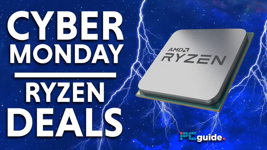 Cyber Monday Ryzen deals