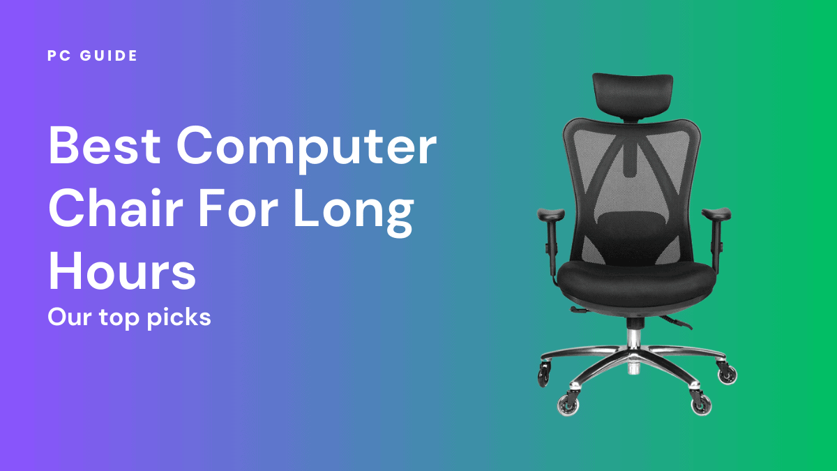 best computer chair for long hours