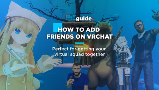 Premature walk Patronize How To Add Friends On VRChat - PC Guide