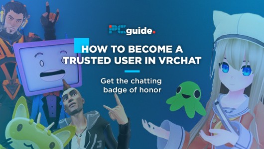 how to become trusted user in vrchat - hero image