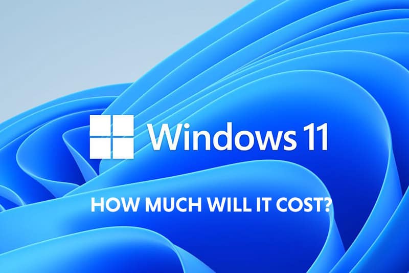 Windows 11 - how much will it cost image