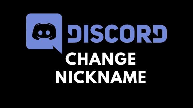 How To Change Nickname On Discord