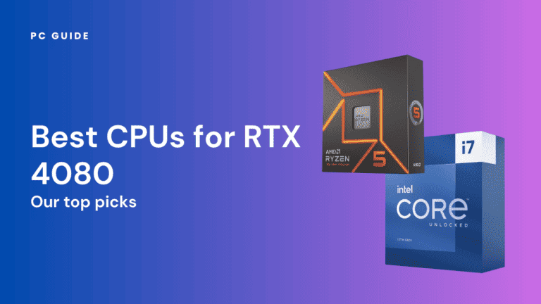 Best CPUs for the RTX 4080
