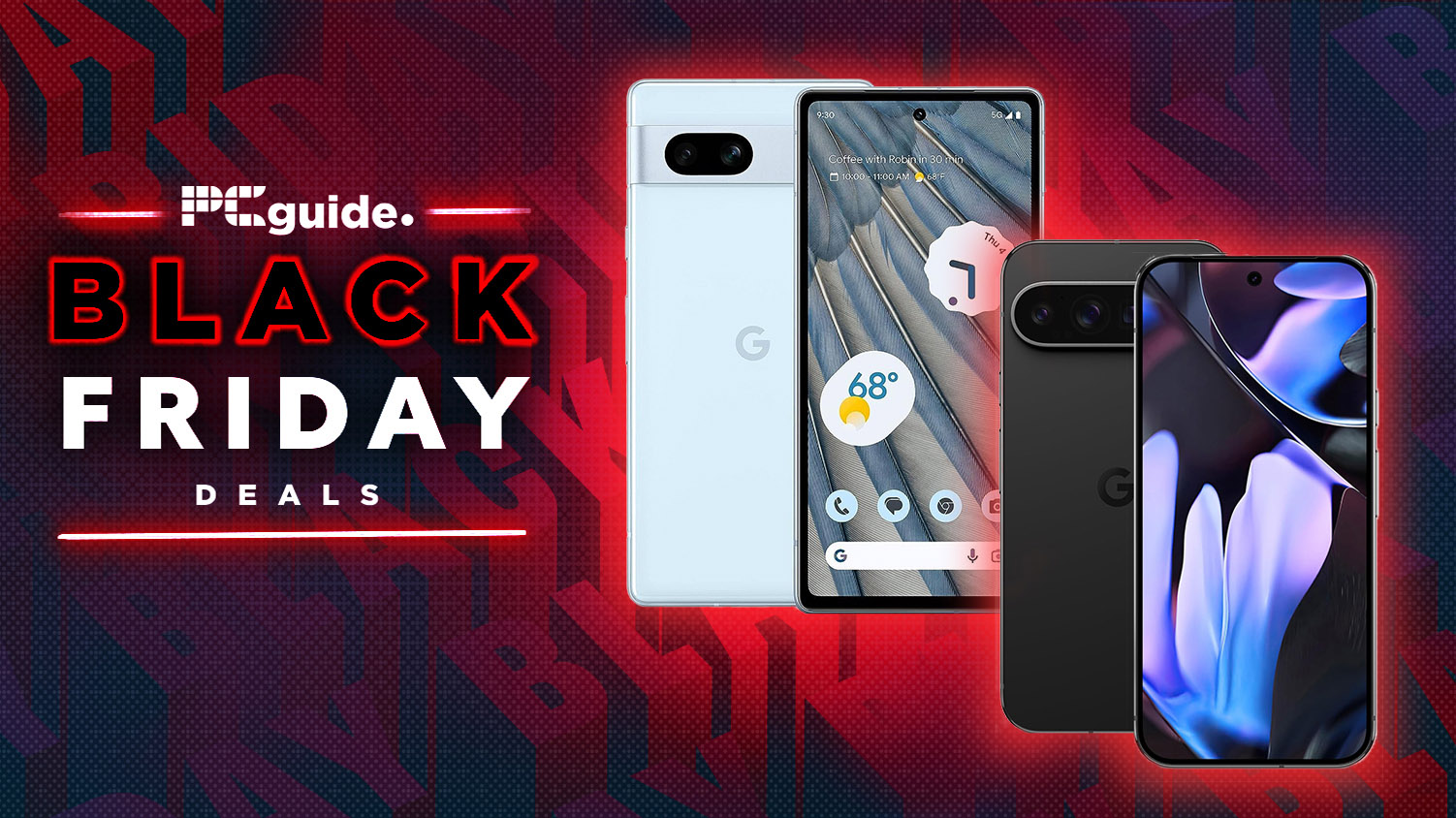 A background of Black Friday wrtiting in red and black repeated. In the Foreground it has writing saying "PC Guide Black Friday deals", and on the right show two Pixel phones