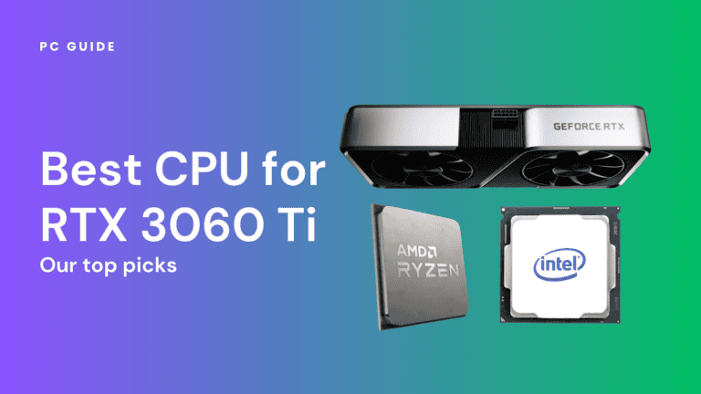 Best CPU for RTX 3060 Ti