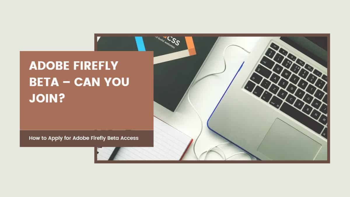 Adobe Firefly Beta – Can You Join?