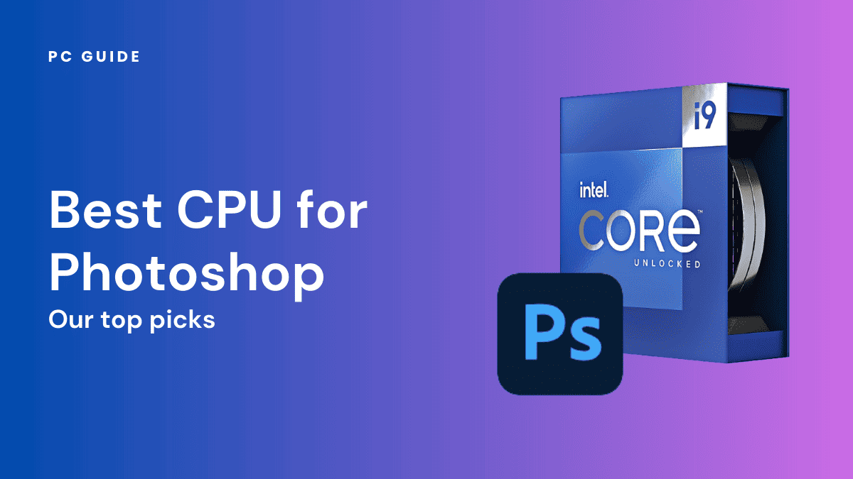 Best CPU for Photoshop
