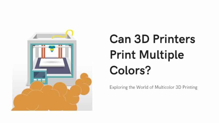 Can 3D Printers Print Multiple Colors