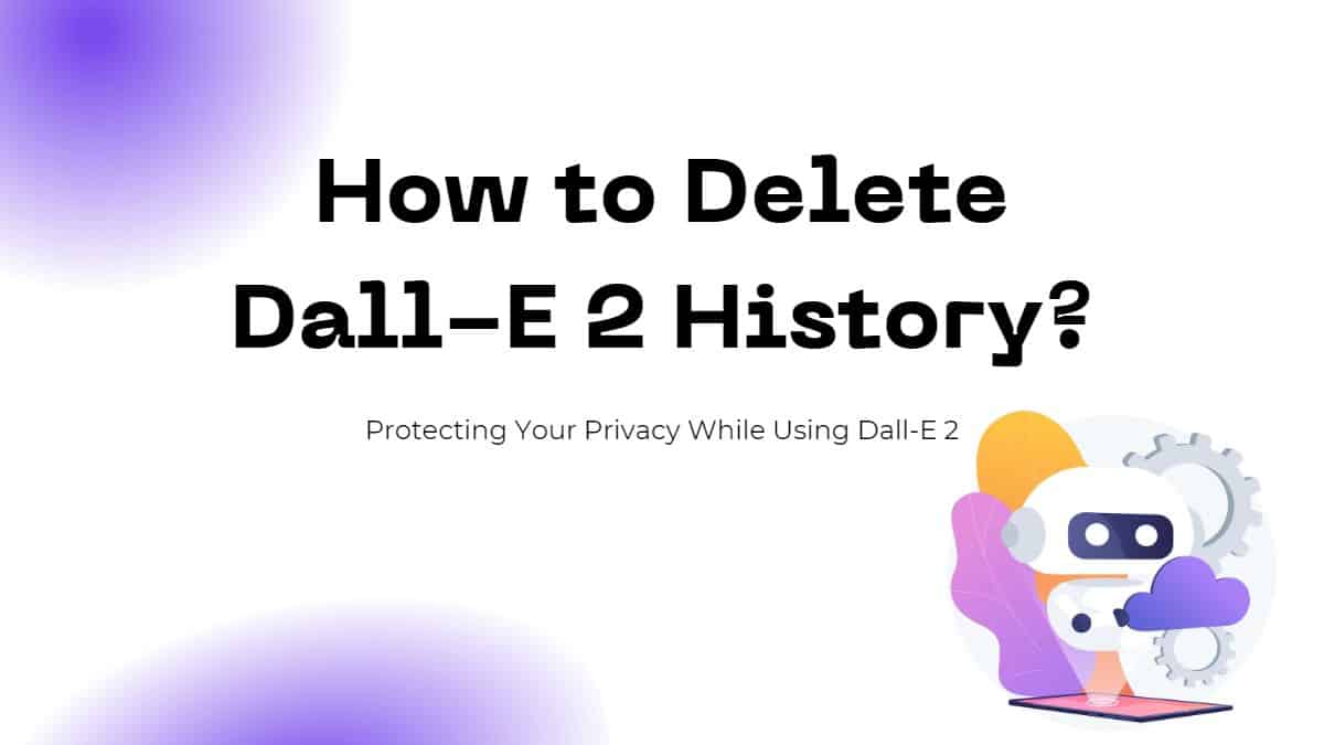 How to Delete Dall-E 2 History?