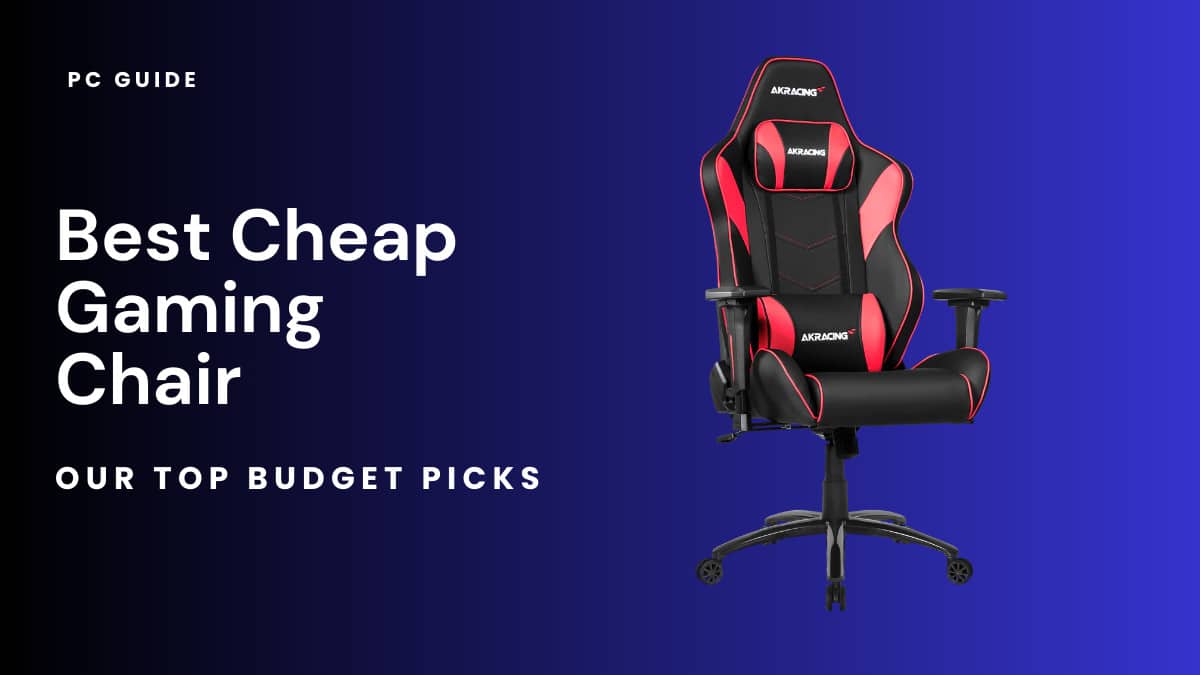 Best Cheap Gaming Chair in 2023 - our top budget picks