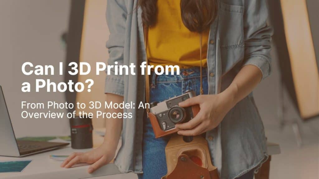 Can I 3D Print from a Photo?