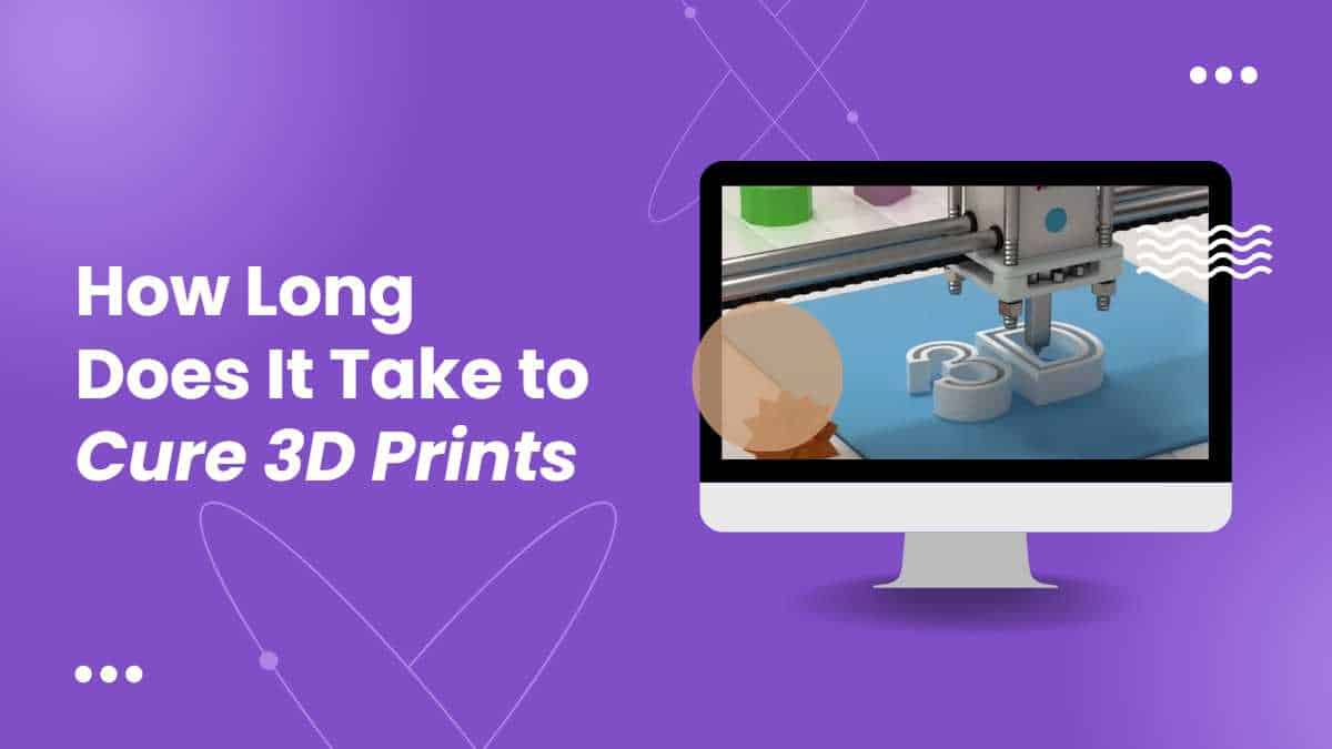 How Long Does It Take to Cure 3D Prints