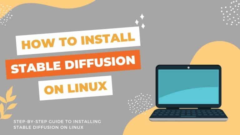 How to Install Stable Diffusion on Linux