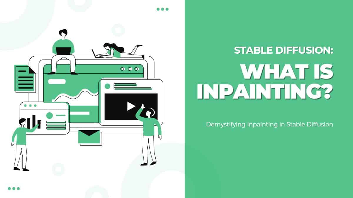 Stable Diffusion: What is Inpainting?