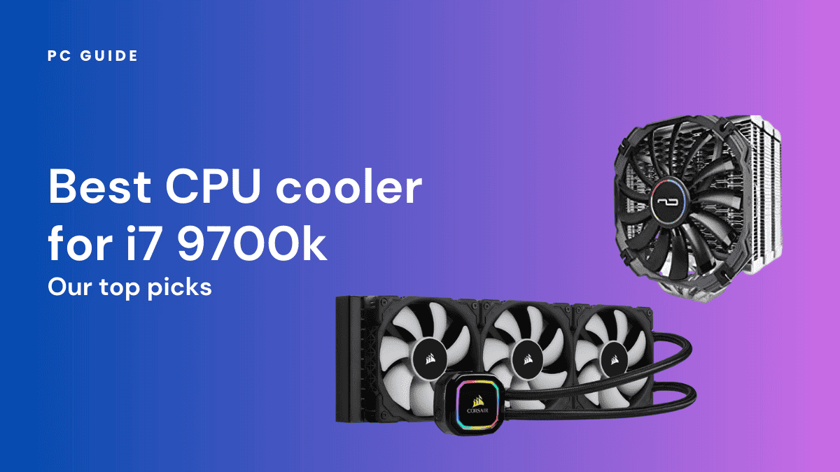 Best CPU cooler for 7700k and i7 9700k.