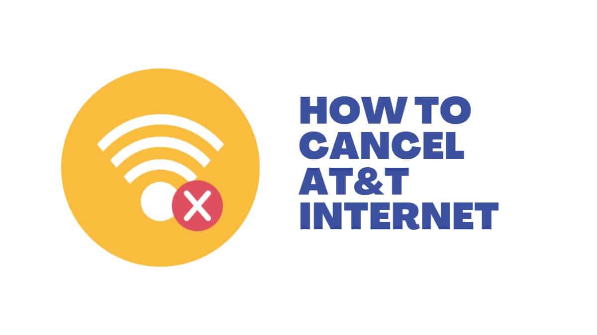 How to Cancel AT&T Internet