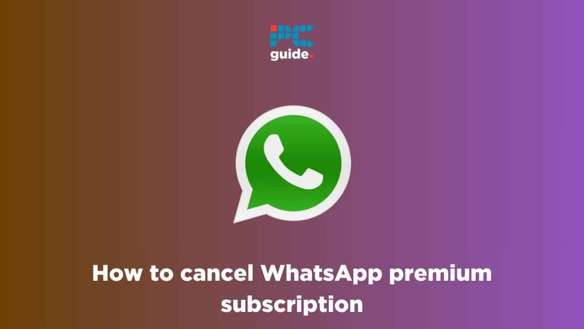 How to cancel WhatsApp premium subscription