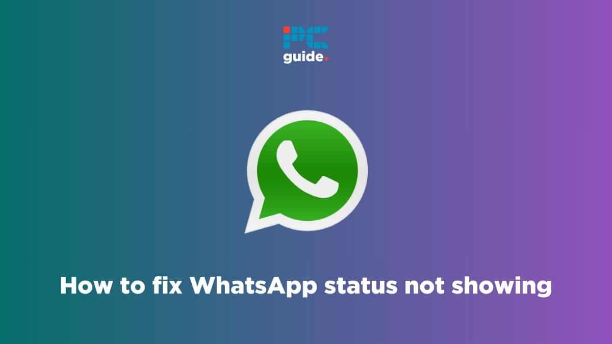 How to fix WhatsApp status not showing