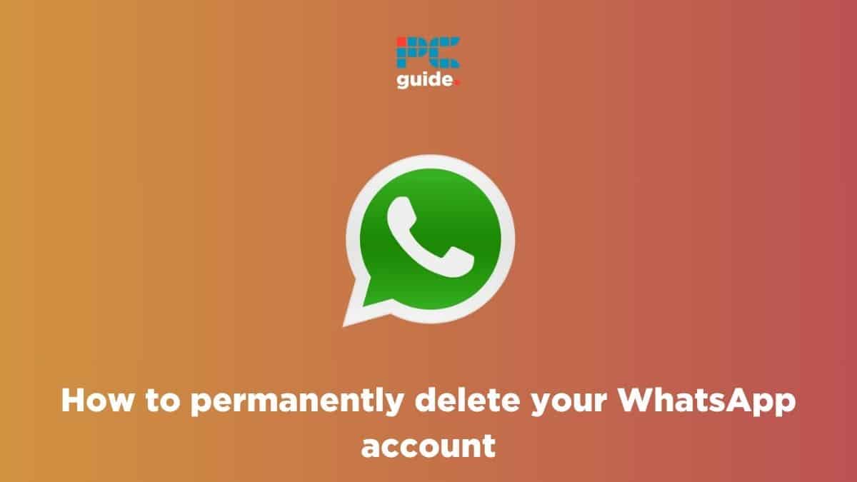 How to permanently delete your WhatsApp account