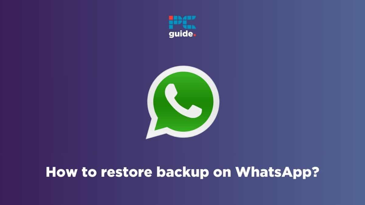 How to restore backup on WhatsApp