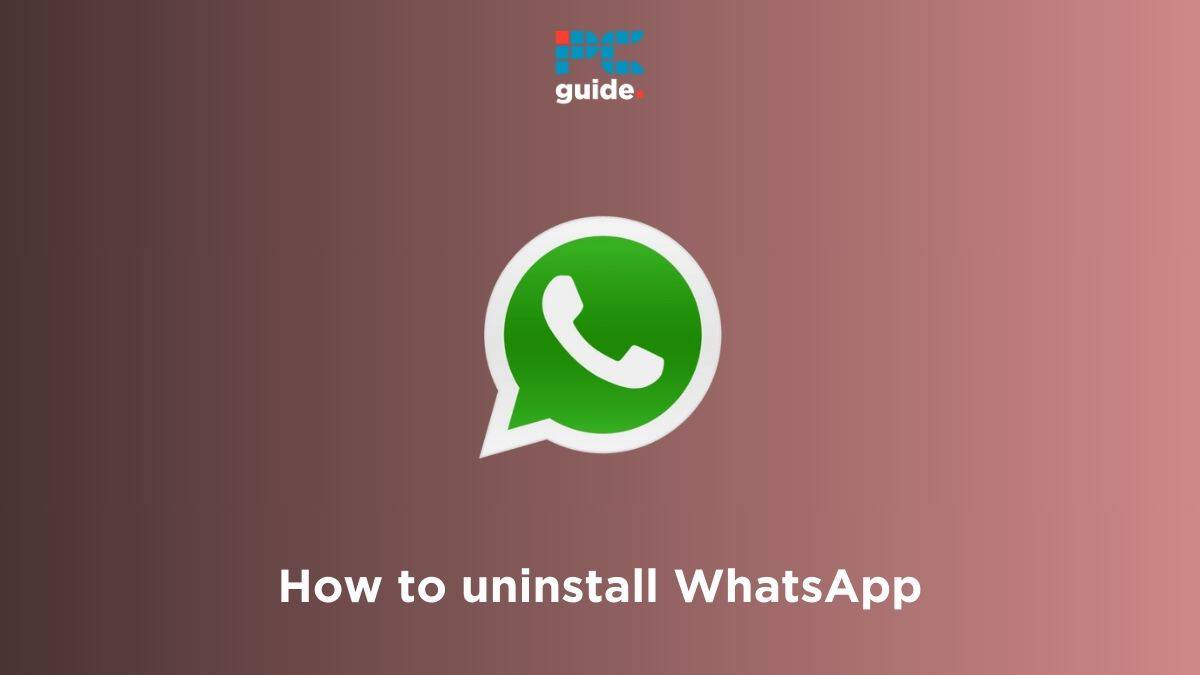 How to uninstall WhatsApp on Android, iPhone, and PC