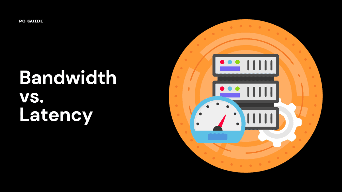 Bandwidth vs. Latency – Explained
