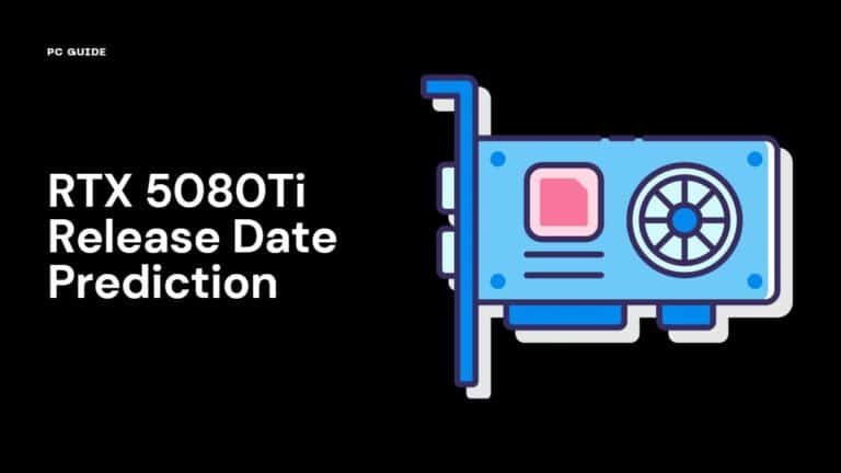 RTX 5080Ti Release Date Prediction