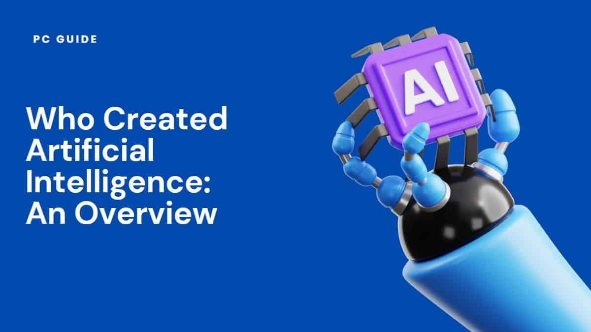 Who Created Artificial Intelligence – An Overview