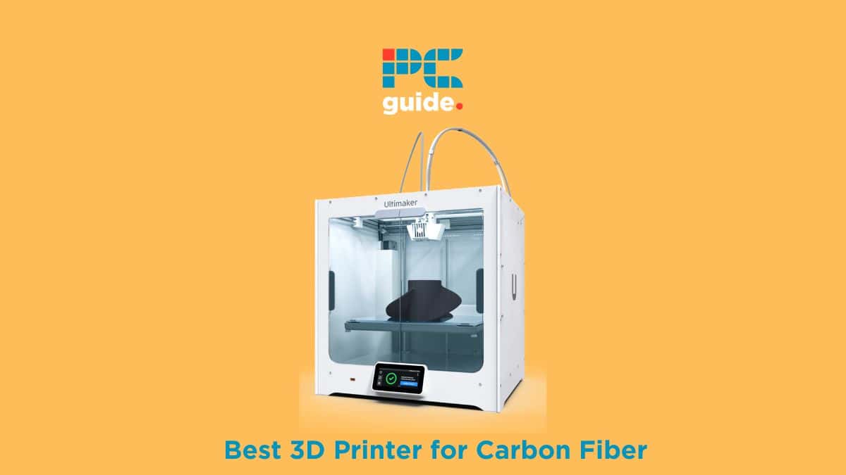 Best 3D Printer for Carbon Fiber