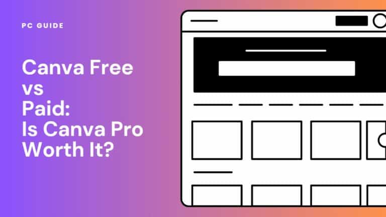 Canva Free Vs Paid – Is Canva Pro Worth It