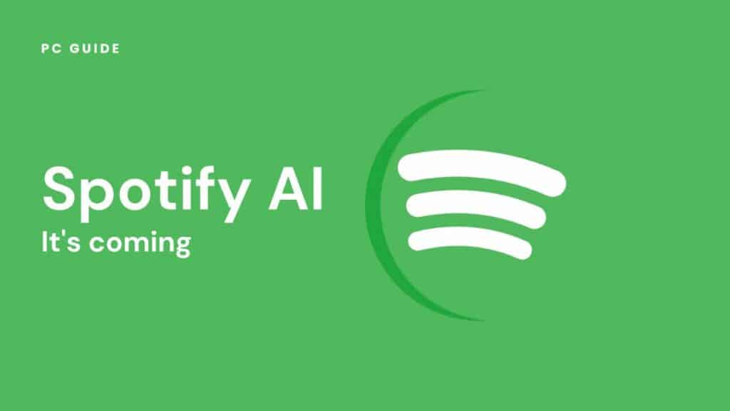 Spotify AI New features teased PC Guide