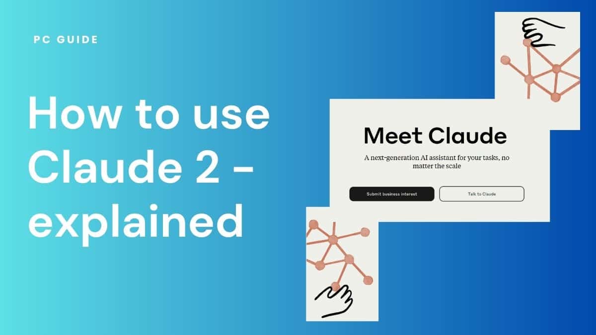 How to use Claude 2 AI – Explained.