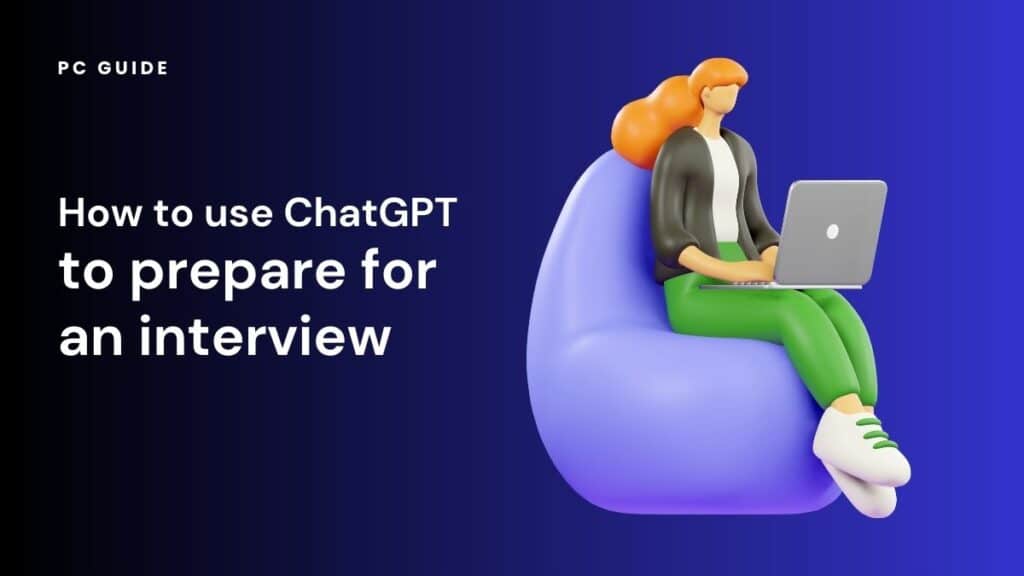 How to use ChatGPT to prepare for an interview
