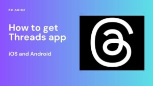 How to get Threads app iOS Android