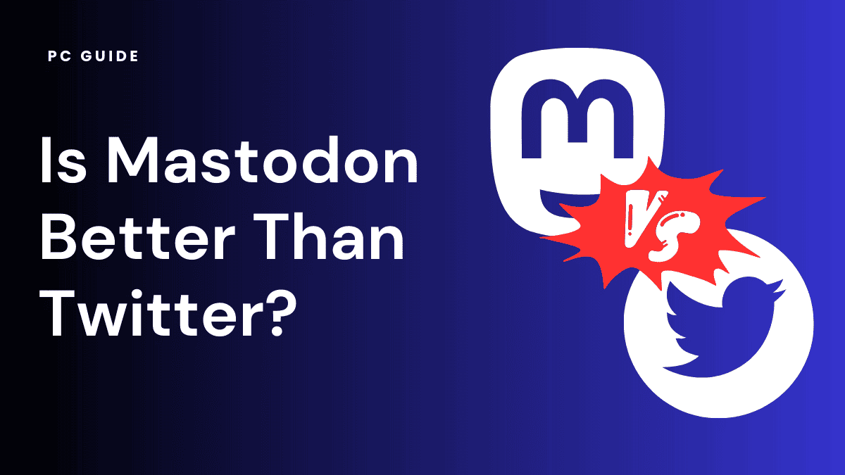 Is Mastodon Better Than Twitter