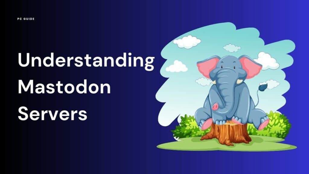 Understanding Mastodon Servers