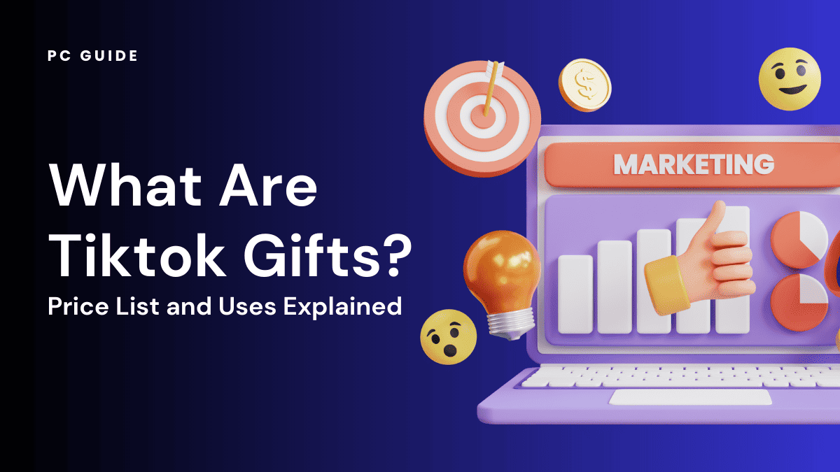 What Are Tiktok Gifts? Price List and Uses Explained - PC Guide