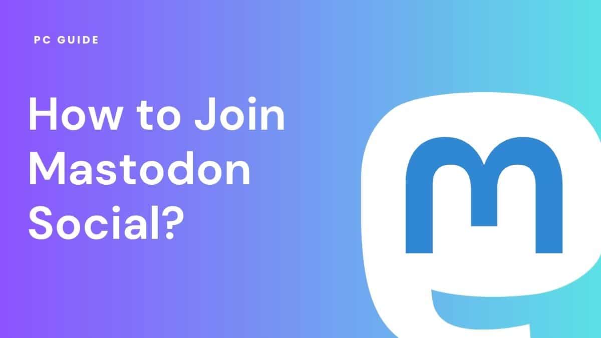 How to Join Mastodon Social