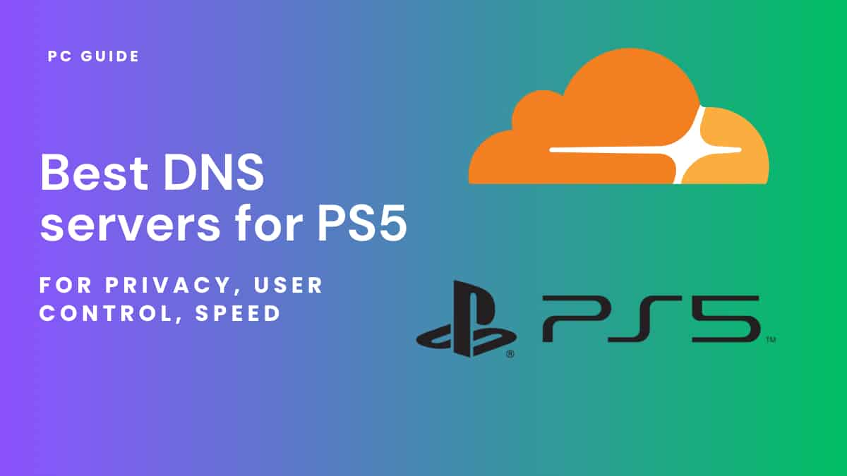 Top DNS servers for PS5 gaming.