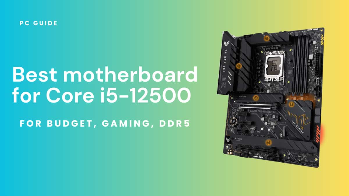 Best motherboard for core i5 12500