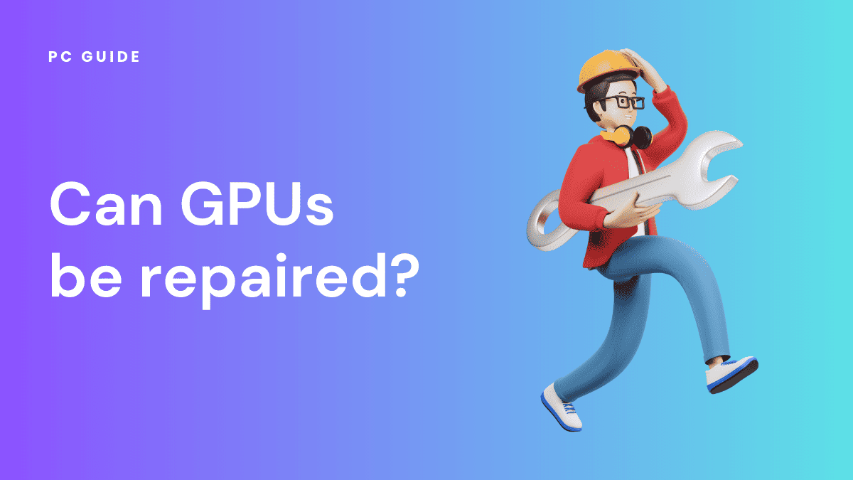 Can GPUs be fixed?