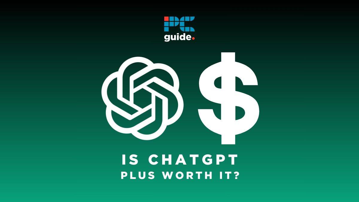 Is ChatGPT Plus worth it?