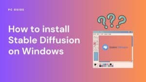 Installing stable diffusion on Windows.