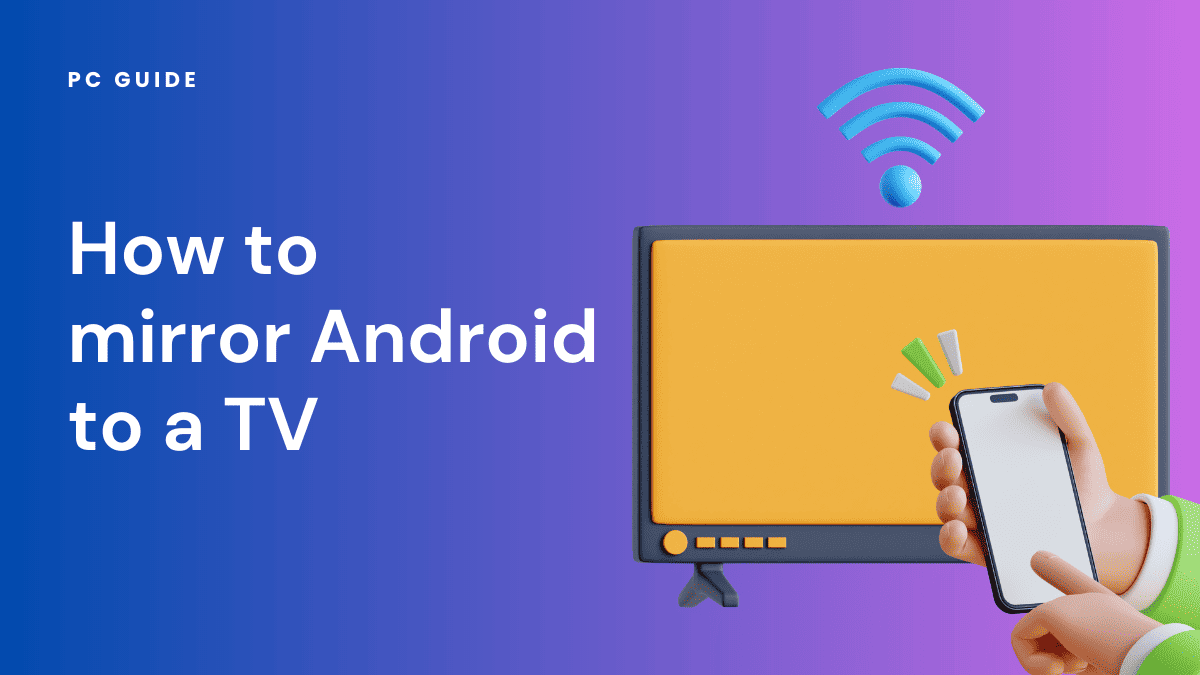 How to mirror Android to a TV