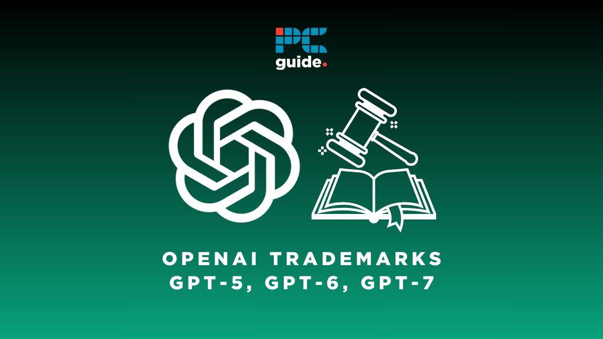 OpenAI has filed to trademark GPT-5, GPT-6, and GPT-7.