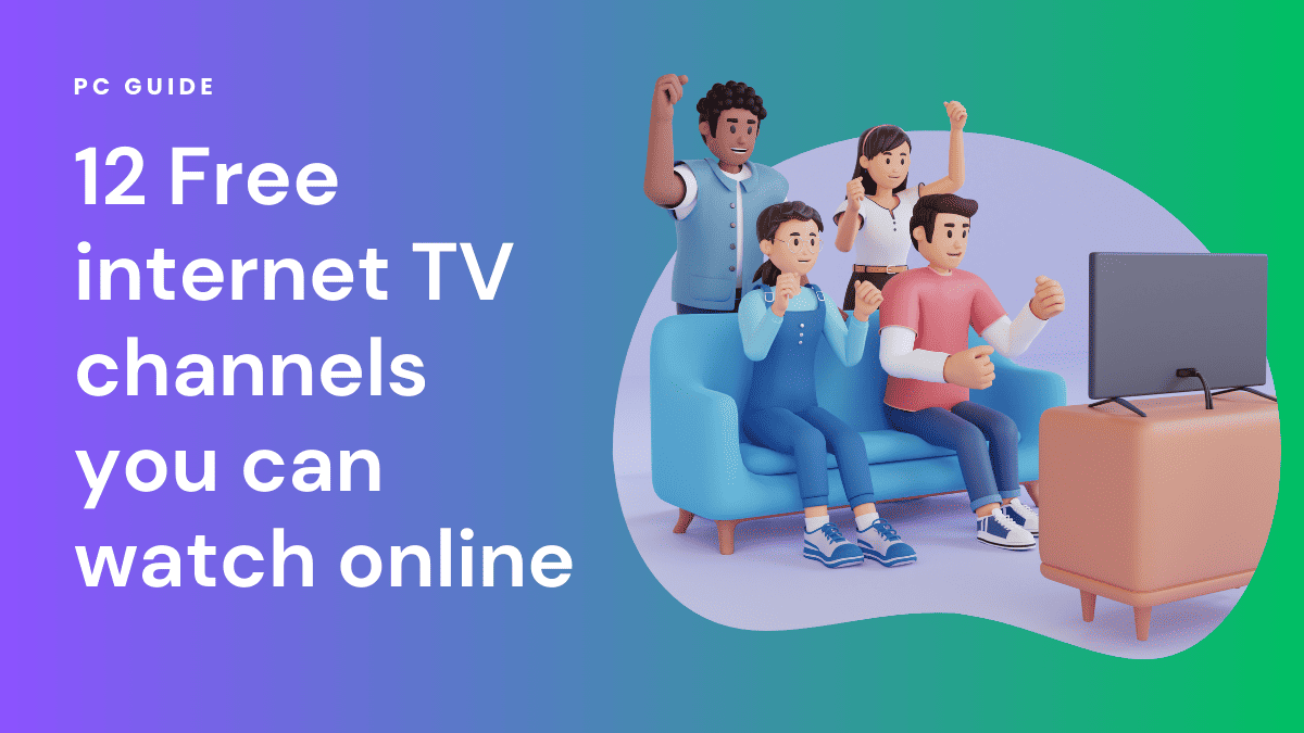 12 Free internet TV channels you can watch online